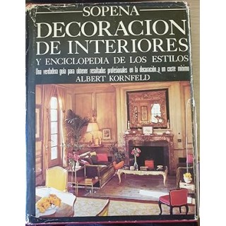 DECORACION DE INTERIORES Y ENCICLOPEDIA DE LOS ESTILOS